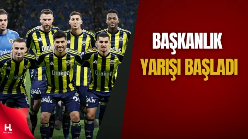 Fenerbahçe’de Başkanlığa Aday Olan İsimler Açıklandı
