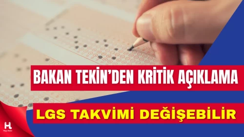 LGS Tarihi Güncellendi: Dünya Kupası Etkili Oldu