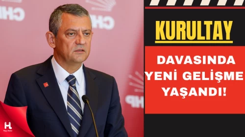 CHP Kurultay Davasında Yeni Tarih: Duruşma Ertelendi