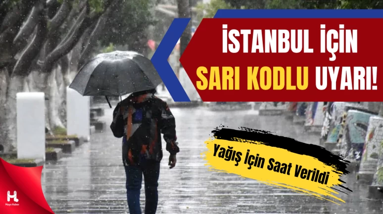 İstanbul İçin Sarı Kodlu Uyarı! Sağanak ve Fırtına Geliyor