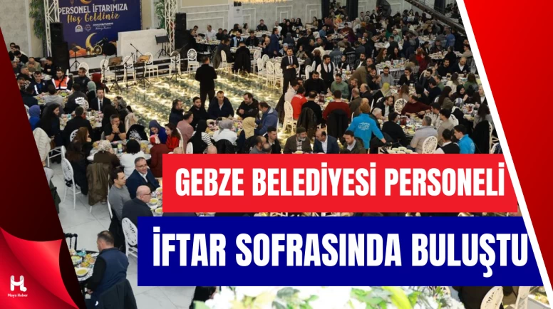 Gebze Belediyesi Personeli İftar Programında Bir Araya Geldi