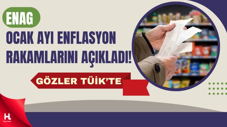 Ocak Ayı Enflasyonu ENAG Tarafından Açıklandı: Yüzde 6,32