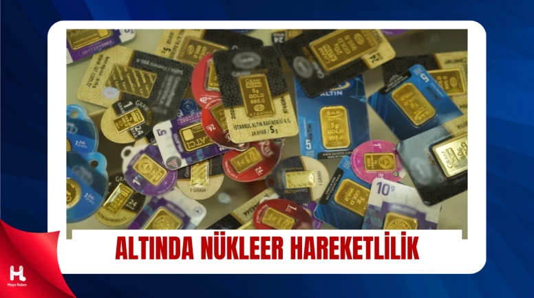 Altında Nükleer Hareketlilik: Gram Yükseldi