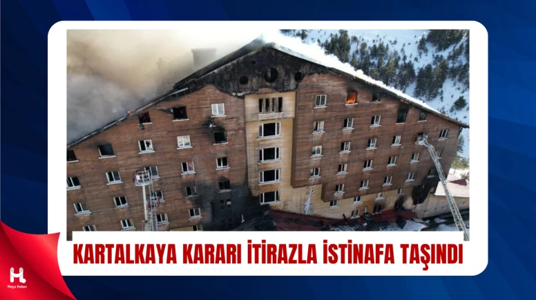 Kartalkaya Faciası Dosyası Üst Mahkemede
