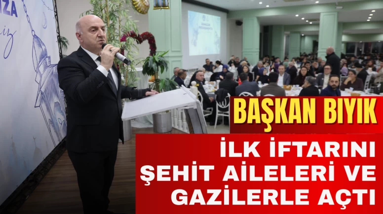 Ramazan’ın İlk Sofrasında Şehit Yakınları ve Gazilerle Buluşma