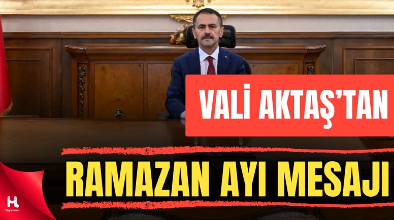 Kocaeli Valisi İlhami Aktaş’tan Ramazan Ayı Mesajı