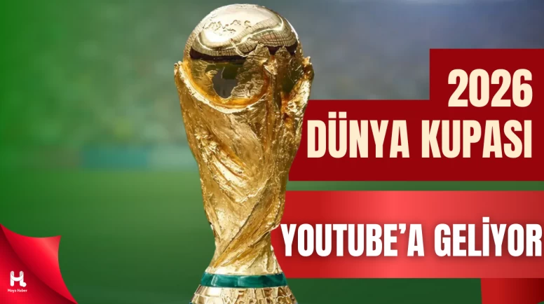 Dünya Kupası İçin Tarihi Anlaşma: YouTube’dan Yayınlanacak