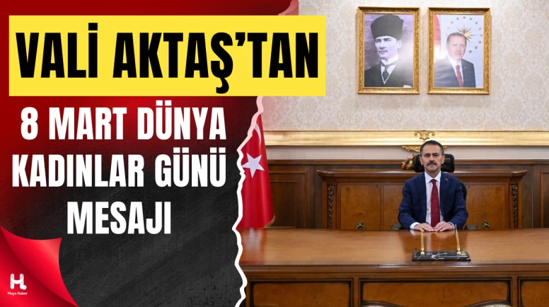 Kocaeli Valisi Aktaş’tan 8 Mart Dünya Kadınlar Günü Mesajı