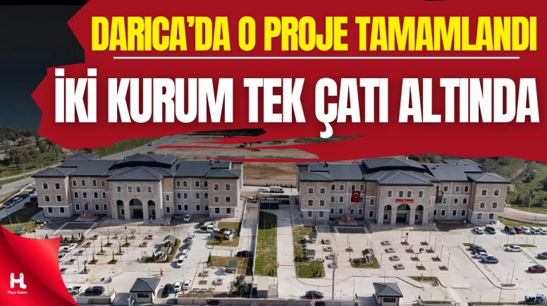 Darıca’da Hükümet Konağı ve Belediye Binası Hizmete Açıldı