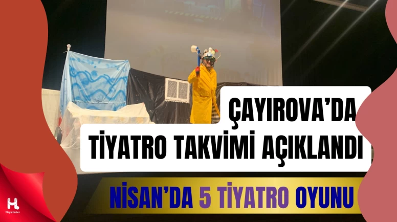 Çayırova’da Nisan Ayı Kültür-Sanat Takvimi Belli Oldu