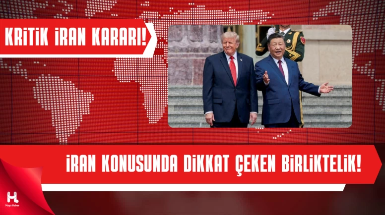Pekin’de Tarihi Mutabakat: Trump ve Xi İran Konusunda Anlaştı